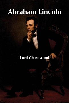 Abraham Lincoln - Charnwood, Lord