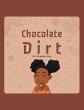 Chocolate Dirt - Bild 1