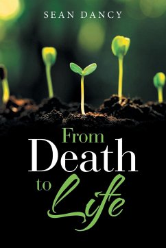 From Death to Life - Dancy, Sean