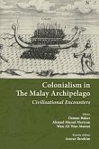 Colonialism in the Malay Archipelago: Civilisational Encounters