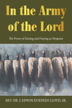 In the Army of the Lord - Lloyd Sr., Rev. J. Edwin Eukpeeh