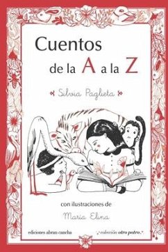 CUENTOS DE LA A a LA Z - Paglieta, Silvia