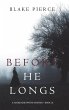Before He Longs (A Mackenzie White... - Bild 1
