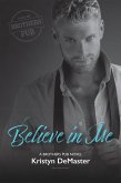 Believe in Me (Brothers Pub, #2) (eBook, ePUB)