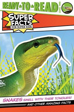Snakes Smell with Their Tongues! (eBook, ePUB) - Feldman, Thea