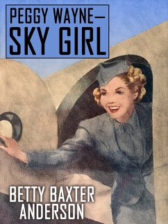 PEGGY WAYNE—SKY GIRL (eBook, ePUB)