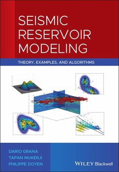 Seismic Reservoir Modeling (eBook, PDF) - Grana, Dario; Mukerji, Tapan; Doyen, Philippe