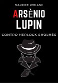Arsenio Lupin contro Herlock Sholmès (eBook, ePUB)