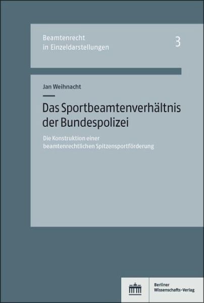 Das Sportbeamtenverhältnis der Bundespolizei (eBook, PDF)