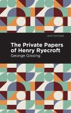 The Private Papers of Henry Ryecroft (eBook, ePUB)