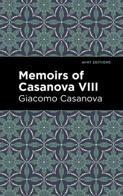 Cover Memoirs of Casanova Volume VIII (eBook, ePUB)
