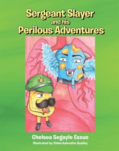 Sergeant Slayer and his Perilous Adventures (eBook, ePUB)