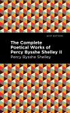 The Complete Poetical Works of Percy Bysshe Shelley Volume II (eBook, ePUB)