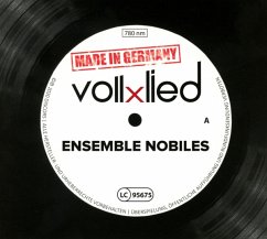Vollxlied-Made In Germany - Ensemble Nobiles