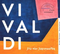 Antonio Vivaldi Die Vier Jahreszeiten - Hamburg Stage Ensemble/Solovioline Arsen Zorayan
