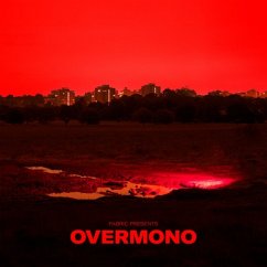 Fabric Presents Overmono - Various Artists Feat. Overmono Fabric Presents Overmono - Various Artists Feat. Overmono