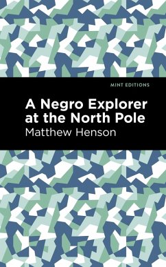 A Negro Explorer at the North Pole (eBook, ePUB) Cover A Negro Explorer at the North Pole (eBook, ePUB)
