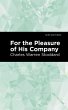 For the Pleasure of His Company (eBook,... - Bild 1