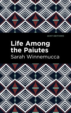 Life Among the Paiutes (eBook, ePUB) - Winnemucca, Sarah