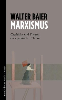 Marxismus - Baier, Walter