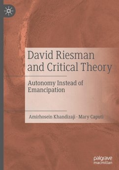 David Riesman and Critical Theory - Khandizaji, Amirhosein;Caputi, Mary