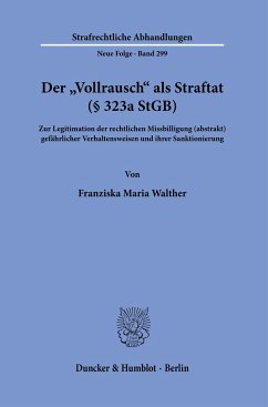 Der »Vollrausch« als Straftat (§ 323a StGB). - Walther, Franziska Maria