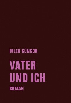 Vater und ich - Güngör, Dilek