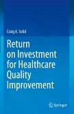 Return on Investment for Healthcare Quality Improvement