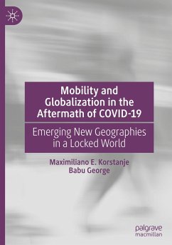Mobility and Globalization in the Aftermath of COVID-19 - Korstanje, Maximiliano E;George, Babu