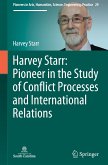 Harvey Starr: Pioneer in the Study of Conflict Processes and International Relations