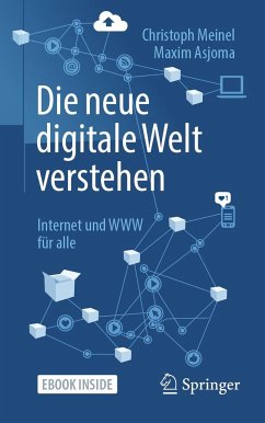 Die neue digitale Welt verstehen - Meinel, Christoph;Asjoma, Maxim