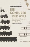 Die Konturen der Welt Die Konturen der Welt