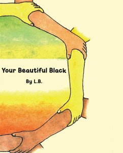 Your Beautiful Black (eBook, ePUB)