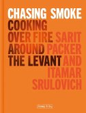 Chasing Smoke: Cooking over Fire Around the Levant (eBook, ePUB)