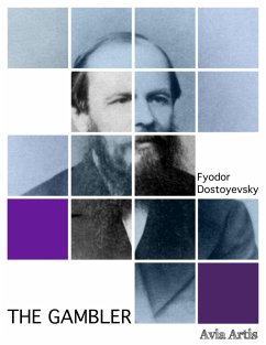 The Gambler (eBook, ePUB) - Dostoyevsky, Fyodor