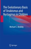 The Evolutionary Basis of Strabismus and Nystagmus in Children (eBook, PDF)