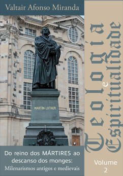 Cover Do reino dos mártires ao descanso dos monges: milenarismos antigos e medievais (eBook, ePUB)