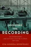 Inventing the Recording (eBook, ePUB)