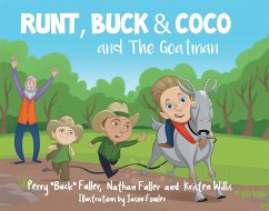 Runt, Buck, & Coco and The Goatman (eBook, ePUB) - Fuller, Perry "Buck"; Fuller, Nathan; Willis, Kristen