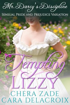 Cover Tempting Lizzy: Mr. Darcy's Discipline (Darcy's Honeymoon Heat, #5) (eBook, ePUB)