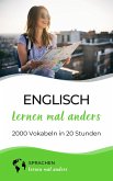 Englisch lernen mal anders - 2000 Vokabeln in 20 Stunden (eBook, ePUB)