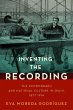 Inventing the Recording (eBook, PDF) - Bild 1