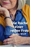 Die Rache einer reifen Frau (eBook, ePUB)