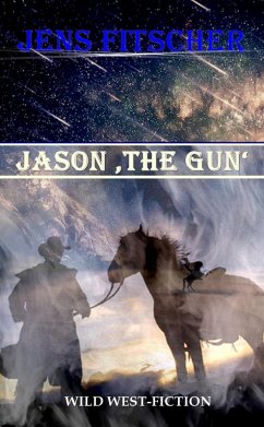 Jason 'The Gun' (eBook, ePUB) - Fitscher, Jens