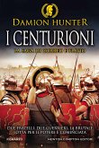 I Centurioni (eBook, ePUB)