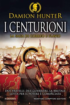 I Centurioni (eBook, ePUB) - Hunter, Damion