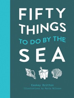 Cover 50 Things to Do by the Sea (eBook, ePUB)