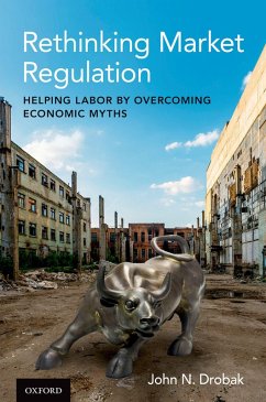 Rethinking Market Regulation (eBook, ePUB) - Drobak, John N.