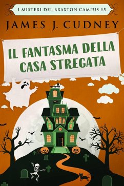 Il Fantasma Della Casa Stregata (eBook, ePUB) - Cudney, James J.