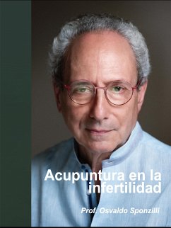 Acupuntura en la infertilidad (eBook, ePUB) - Sponzilli, Osvaldo